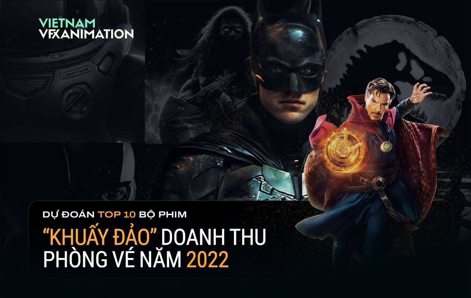 du doan top 10 bo phim khuay dao doanh thu phong ve nam 2022