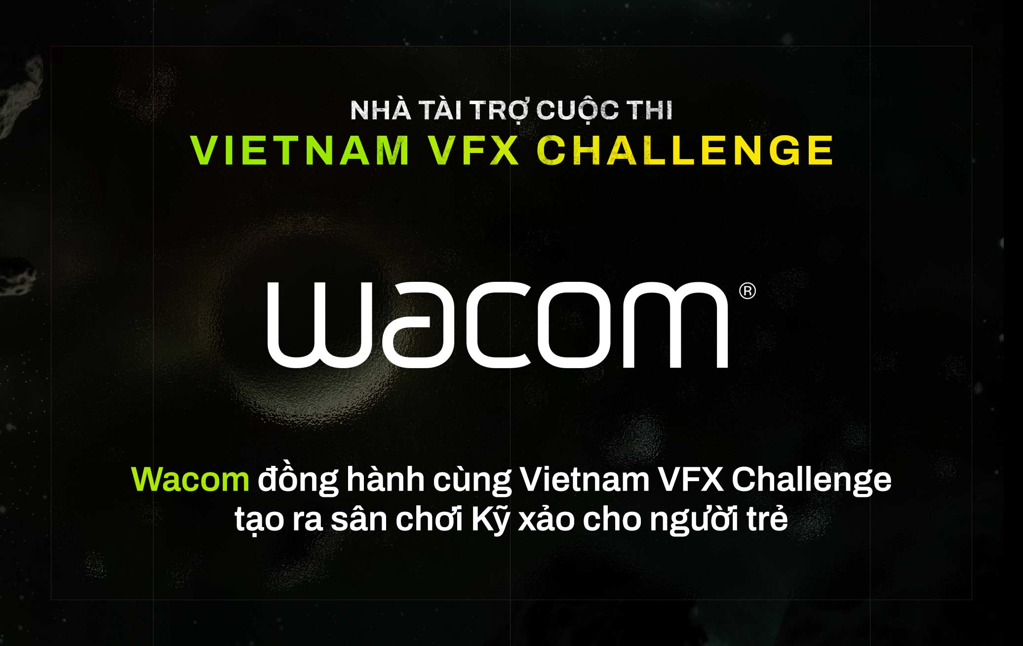 thumb-wacom-dong-hanh-cung-vietnam-vfx-challenge-tao-ra-san-choi-ky-xao-cho-nguoi-tre